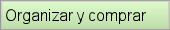 Organizar y comprar