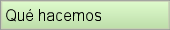 Qu hacemos